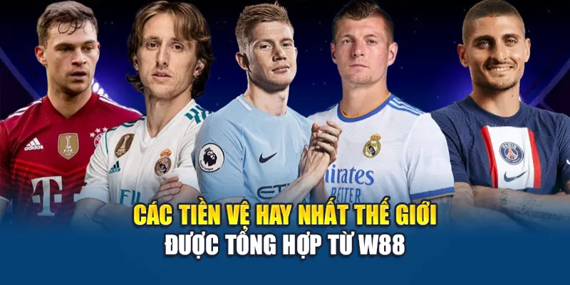 Tiền Vệ Hay Nhất Thế Giới Do W88 Chọn Lọc Theo Phong Độ 1 Các tiền vệ hay nhất thế giới được tổng hợp từ W88