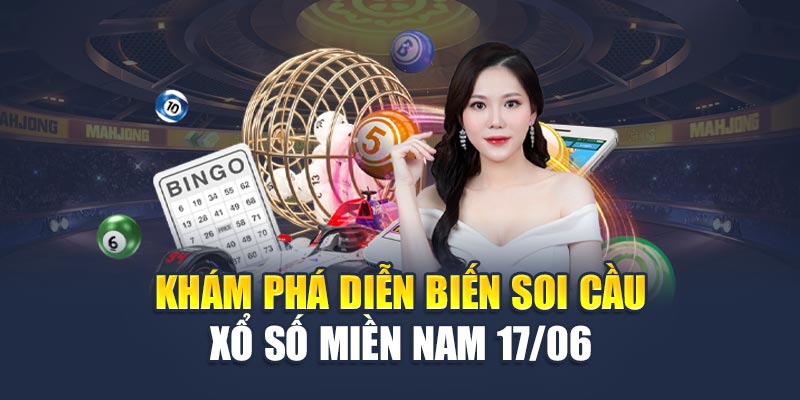 Khám phá diễn biến soi cầu xổ số miền Nam 17/06