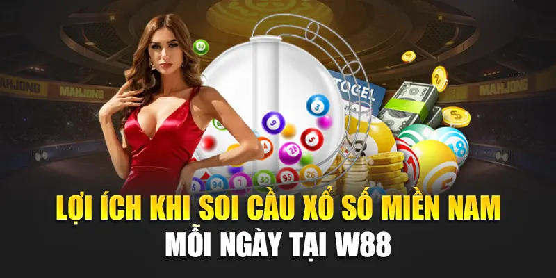 Lợi ích khi soi cầu xổ số miền Nam mỗi ngày tại W88